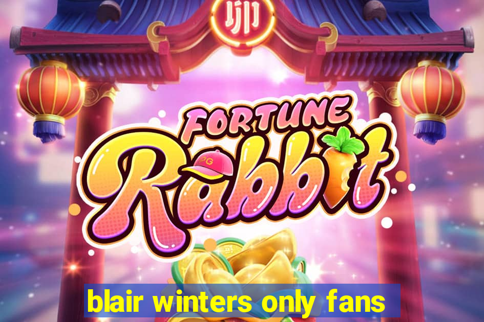 blair winters only fans